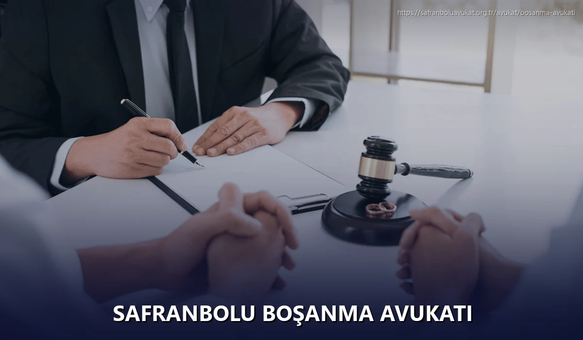 Safranbolu Boşanma Avukatı