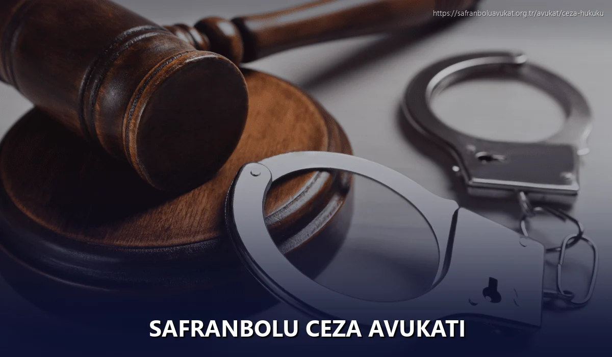 Safranbolu Ceza Avukatı
