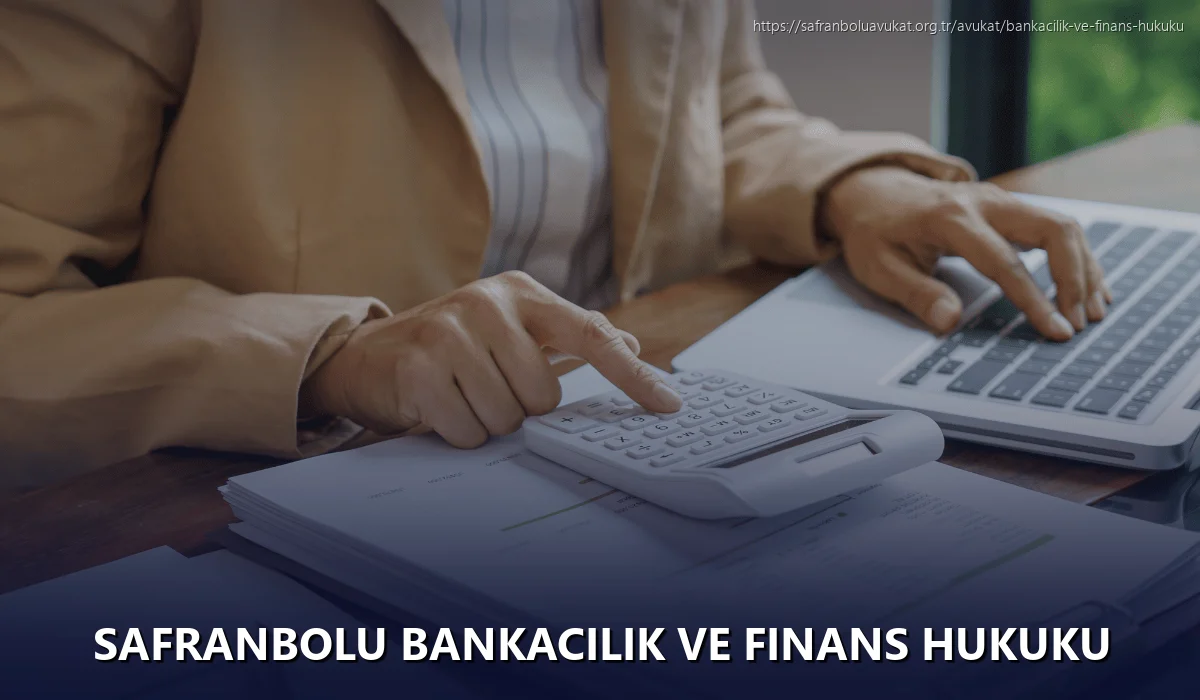 Safranbolu Bankacılık ve Finans Hukuku