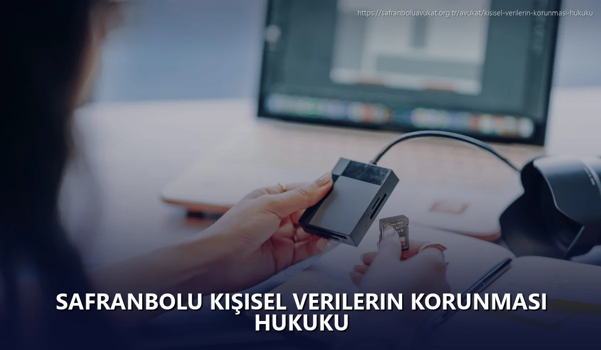 Safranbolu Kişisel Verilerin Korunması Hukuku