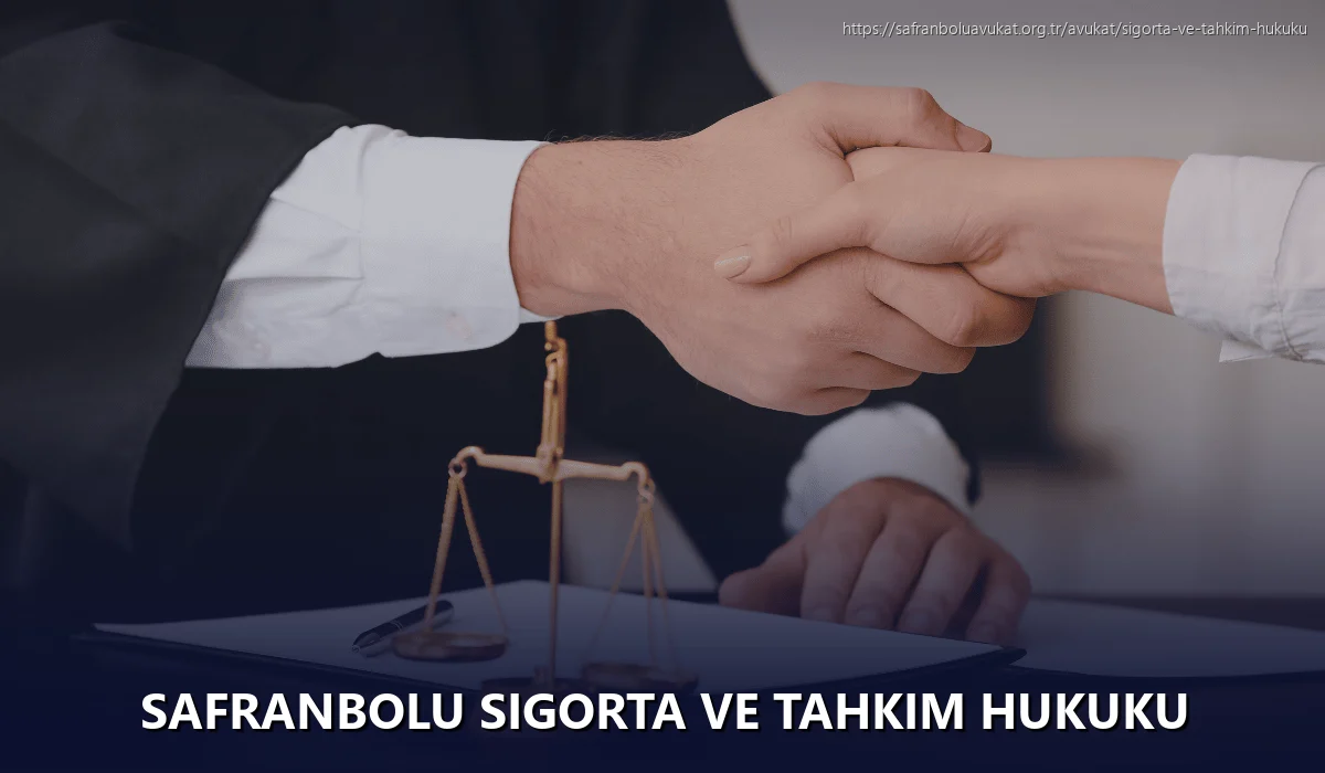 Safranbolu Sigorta ve Tahkim Hukuku