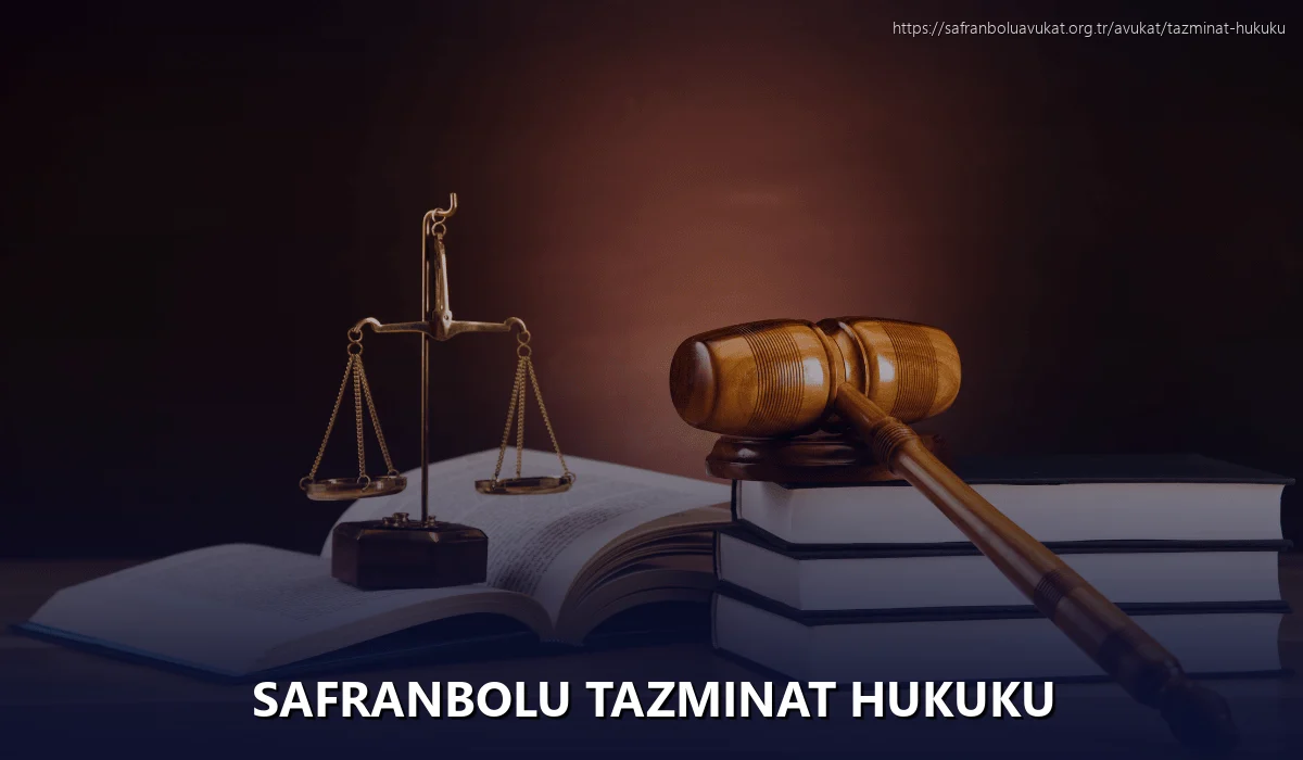 Safranbolu Tazminat Hukuku