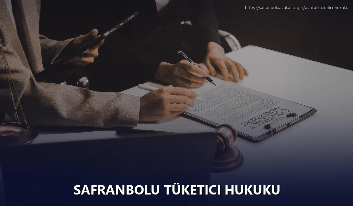 Safranbolu Tüketici Hukuku